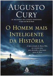 O Homem Mais Inteligente da História - Augusto Cury